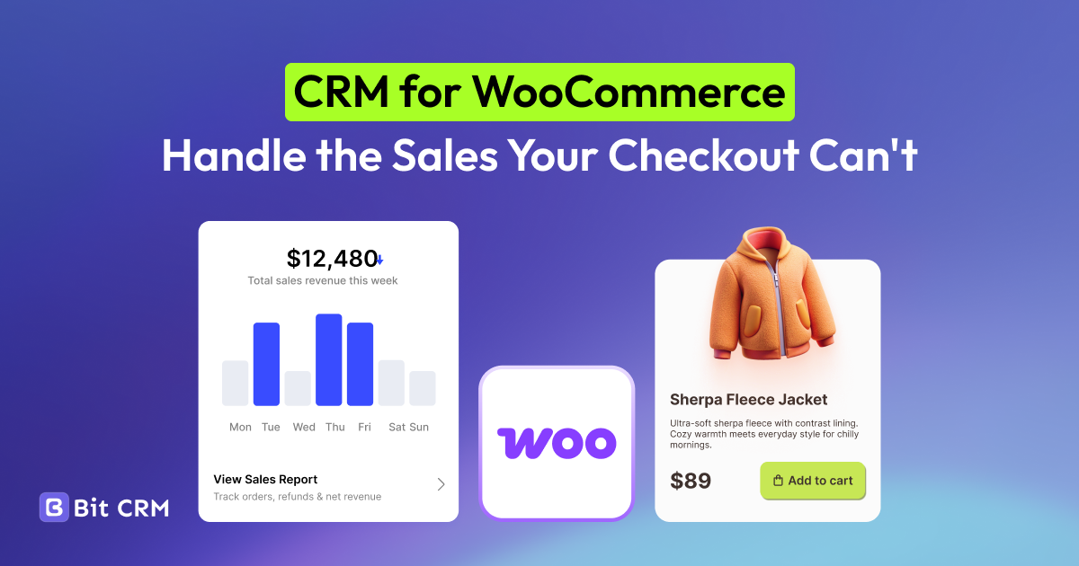 CRM for WooCommerce Handle the Sales Your Checkout Can't